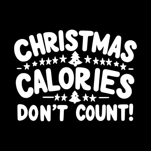Christmas Calories Don’t Count by Frank Ring