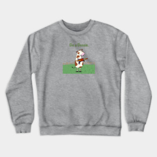 Be a Bessie Crewneck Sweatshirt