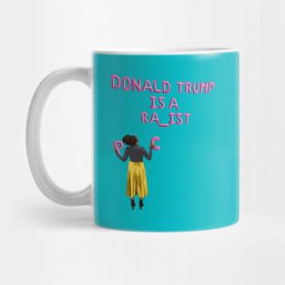 Donald Trump is a... Mug