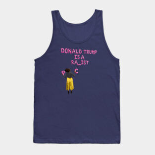 Donald Trump is a... Tank Top