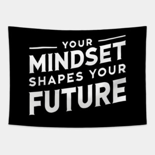Motivational Quote, Mindset Shapes Your Future, Success Tapestry
