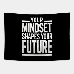 Motivational Quote, Mindset Shapes Your Future, Success Tapestry
