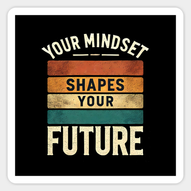 Motivational Quote, Mindset Shapes Your Future, Success Sticker by logiamerch