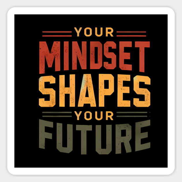 Motivational Quote, Mindset Shapes Your Future, Success Sticker by logiamerch