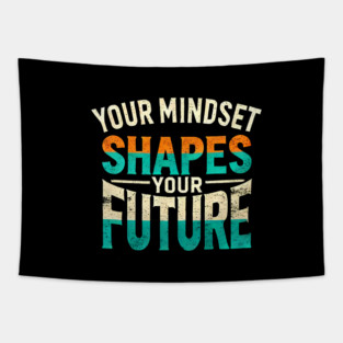 Motivational Quote, Mindset Shapes Your Future, Success Tapestry