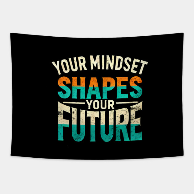 Motivational Quote, Mindset Shapes Your Future, Success Tapestry by logiamerch