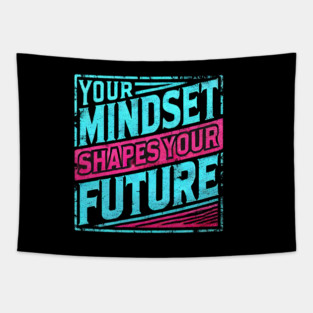 Motivational Quote, Mindset Shapes Your Future, Success Tapestry