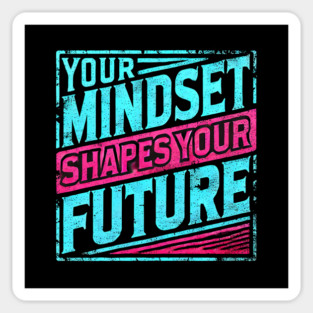Motivational Quote, Mindset Shapes Your Future, Success Sticker