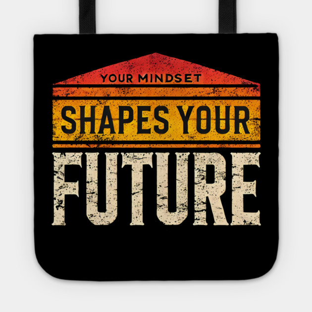 Motivational Quote, Mindset Shapes Your Future, Success Tote by logiamerch