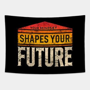 Motivational Quote, Mindset Shapes Your Future, Success Tapestry