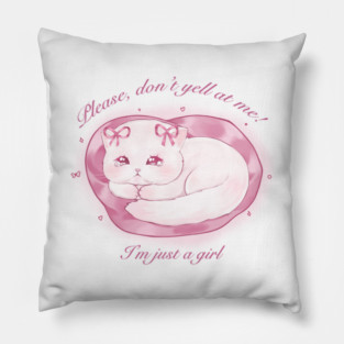 I'm just a girl! Pillow