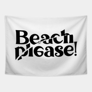 BEACH PLEASE! Tapestry