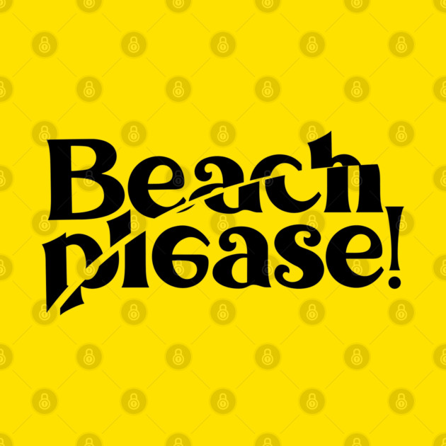 BEACH PLEASE! by artslaves
