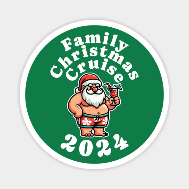 2024 Family Christmas Cruise Holiday Jingle Cruise Trip Magnet by Yesteeyear