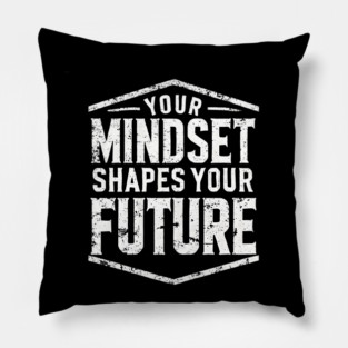 Motivational Quote, Mindset Shapes Your Future, Success Pillow