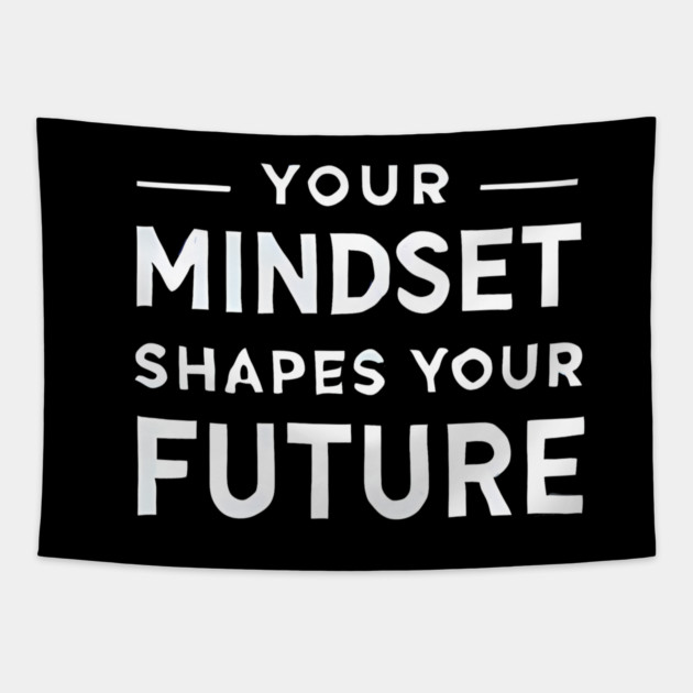 Motivational Quote, Mindset Shapes Your Future, Success Tapestry by logiamerch