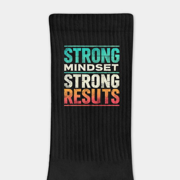 Motivational Quote Strong Mindset, Strong Results by logiamerch