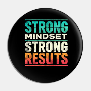 Motivational Quote Strong Mindset, Strong Results Pin