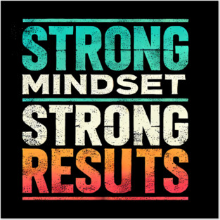 Motivational Quote Strong Mindset, Strong Results Posters and Art