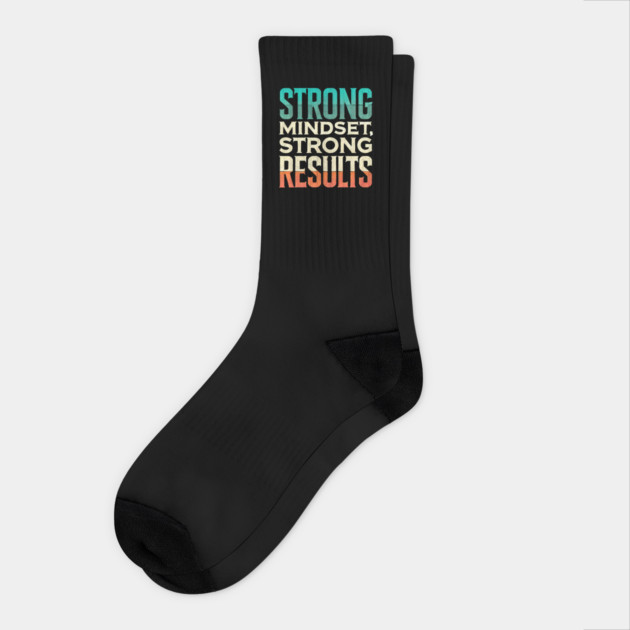 Motivational Quote Strong Mindset, Strong Results Socks by logiamerch
