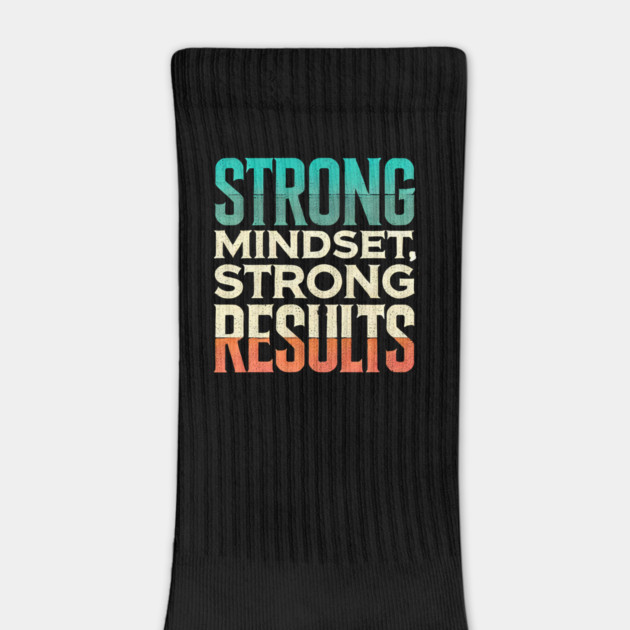 Motivational Quote Strong Mindset, Strong Results by logiamerch