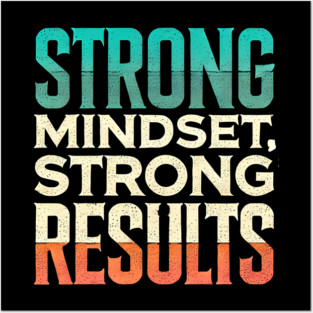 Motivational Quote Strong Mindset, Strong Results Posters and Art