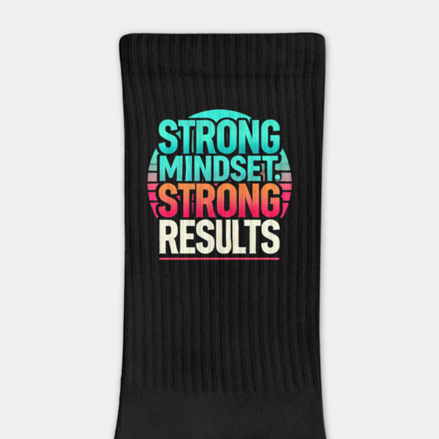 Motivational Quote Strong Mindset, Strong Results by logiamerch