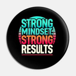 Motivational Quote Strong Mindset, Strong Results Pin