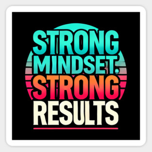 Motivational Quote Strong Mindset, Strong Results Sticker