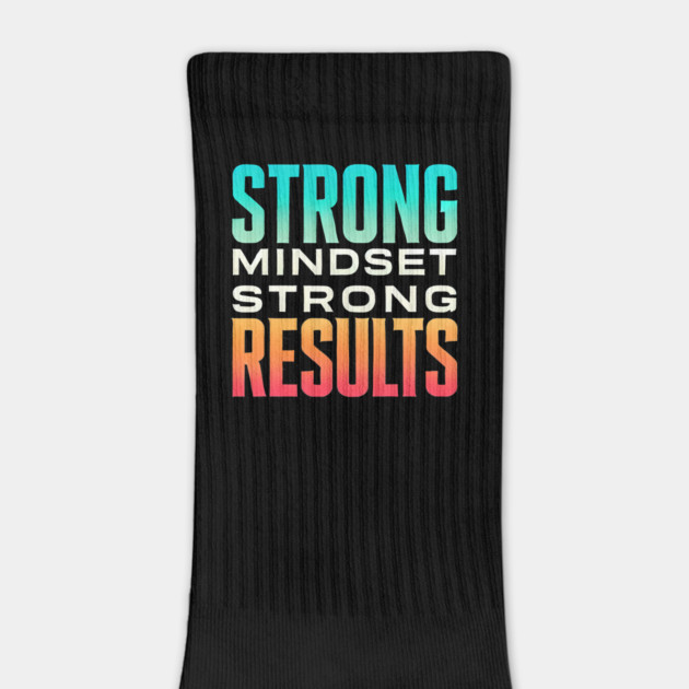 Motivational Quote Strong Mindset, Strong Results by logiamerch