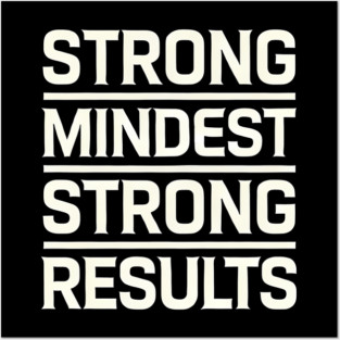 Motivational Quote Strong Mindset, Strong Results Posters and Art