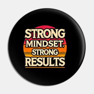 Motivational Quote Strong Mindset, Strong Results Pin