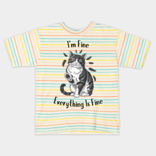 Black Cat Says I'm Fine Everything Is Fine Kids T-Shirt