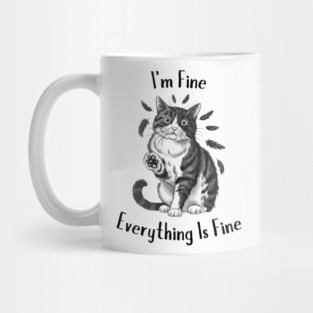 Black Cat Says I'm Fine Everything Is Fine Mug