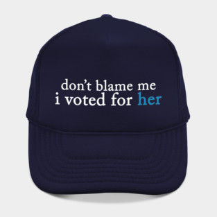 I Voted for Her Hat