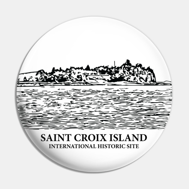 Saint Croix Island International Historic Site Pin by Lakeric