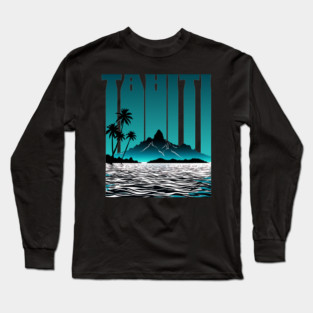 Tahiti Islands South Pacific Long Sleeve T-Shirt