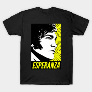Javier Milei Esperanza 2023 Presidential Campaign Poster T-Shirt