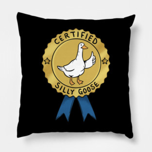 CERTIFIED SILLY GOOSE Pillow
