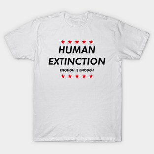 Human Extinction (Black Style) T-Shirt