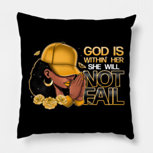 God Is With Her She Will Not Fail Pillow