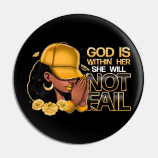 God Is With Her She Will Not Fail Pin