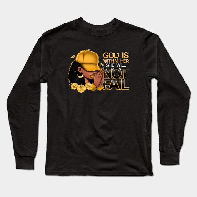 God Is With Her She Will Not Fail Long Sleeve T-Shirt by UrbanLifeApparel