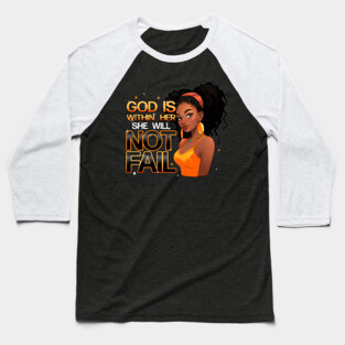 God Is With Her She Will Not Fail 2 Baseball T-Shirt