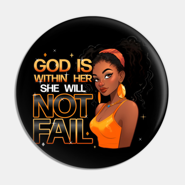 God Is With Her She Will Not Fail 2 Pin by UrbanLifeApparel