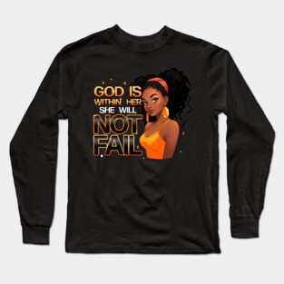 God Is With Her She Will Not Fail 2 Long Sleeve T-Shirt