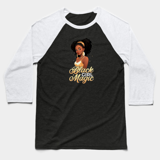 Black Girl Magic Baseball T-Shirt by UrbanLifeApparel