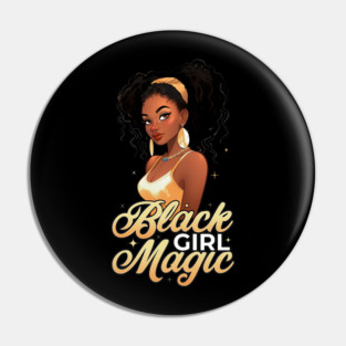 Black Girl Magic Pin