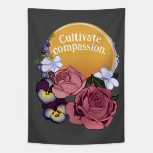Cultivate Compassion Tapestry