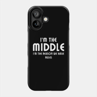 Middle child Phone Case